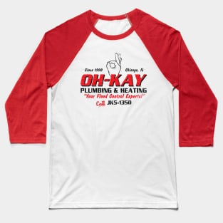 Oh-Kay Plumbing and Heating Baseball T-Shirt